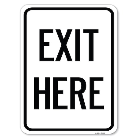 Signmission Parking Lot Sign Exit Here Heavy-Gauge Aluminum Rust Proof Parking Sign, 24" L, 18" H, A-1824-23424 A-1824-23424
